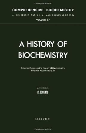 selected topics in the history of biochemistry personal recollections iii 1st edition giorgio semenza ,rainer
