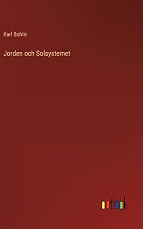jorden och solsystemet 1st edition karl bohlin 3368007610, 978-3368007614