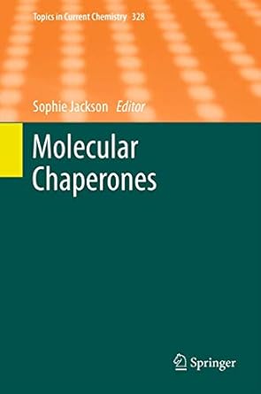molecular chaperones 1st edition sophie jackson 3642345514, 978-3642345517