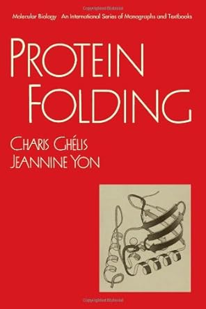 protein folding 1st edition charis ghelis 0122815203, 978-0122815201