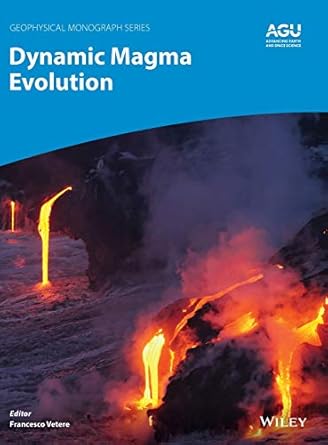 dynamic magma evolution 1st edition francesco vetere 1119521130, 978-1119521136