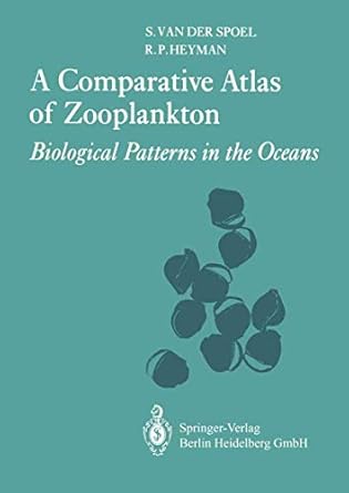 a comparative atlas of zooplankton biological patterns in the oceans 1st edition s van der spoel ,r p heyman