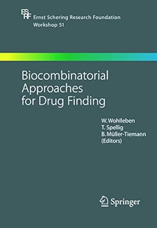 biocombinatorial approaches for drug finding 1st edition w wohlleben ,t spellig ,b muller tiemann 3540220925,