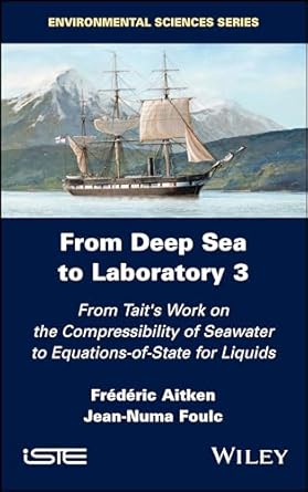 from deep sea to laboratory 3 from taits work on the compressibility of seawater to equations of state for