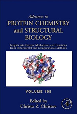 insights into enzyme mechanisms and functions from experimental and computational methods 1st edition christo