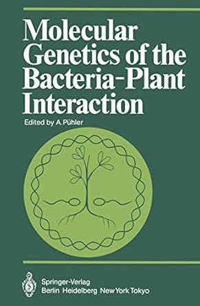molecular genetics of the bacteria plant interaction 1st edition a puhler 3642693407, 978-3642693403