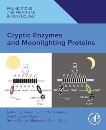 cryptic enzymes and moonlighting proteins 1st edition helen irving phd ,chris gehring ,aloysius wong phd