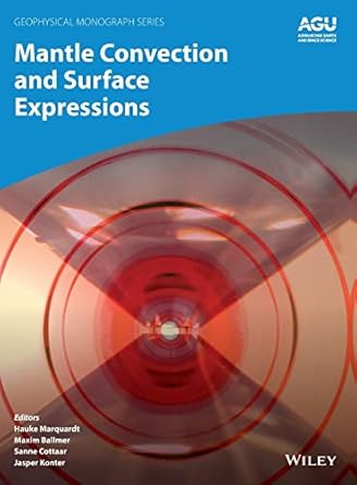 mantle convection and surface expressions 1st edition hauke marquardt ,maxim ballmer ,sanne cottaar ,jasper