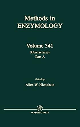 ribonucleases part a functional roles and mechanisms of action 1st edition allen w nicholson 0121822427,