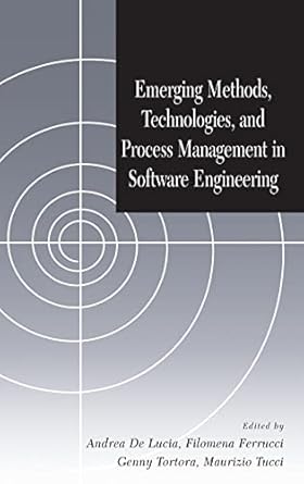 emerging methods technologies and process management in software engineering 1st edition andrea de lucia