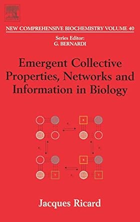emergent collective properties networks and information in biology 1st edition j ricard ,giorgio bernardi
