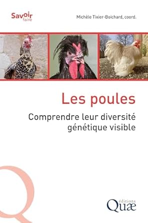 les poules comprendre leur diversite genetique visible 1st edition michele tixier boichard 275924038x,