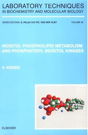 inositol phospholipid metabolism and phosphatidyl inositol kinases 1st edition a kuksis 0444513043,