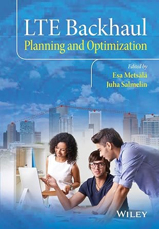 lte backhaul planning and optimization 1st edition esa markus metsala ,juha t t salmelin 1118924649,