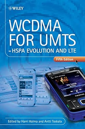 wcdma for umts hspa evolution and lte 1st edition harri holma ,antti toskala 0470686464, 978-0470686461
