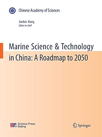 marine science and technology in china a roadmap to 2050 1st edition jianhai xiang 3642053459, 978-3642053450