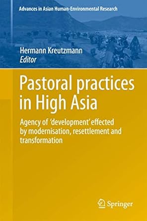 pastoral practices in high asia agency of development effected by modernisation resettlement and