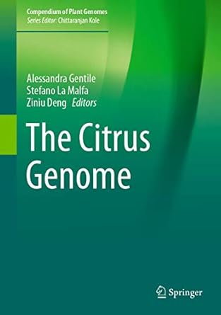 the citrus genome 1st edition alessandra gentile ,stefano la malfa ,ziniu deng 303010799x, 978-3030107994