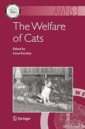 the welfare of cats 1st edition irene rochlitz 1402032269, 978-1402032264