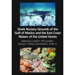 shark nursery grounds of the gulf of mexico and the east coast waters of the united states 1st edition