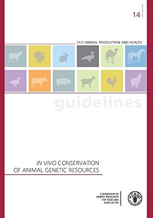in vivo conservation of animal genetic resources 1st edition food and agriculture organization of the united