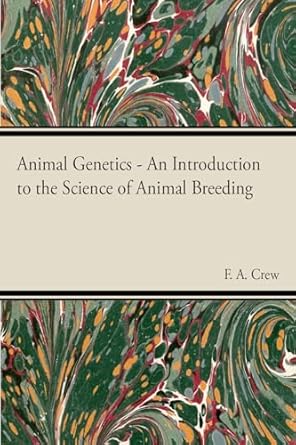 animal genetics the science of animal breeding 1st edition f a crew 1443735337, 978-1443735339
