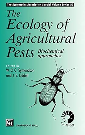 ecology of agricultural pests biochemical approaches 1st edition w o c symondson ,j e liddell 0412621908,