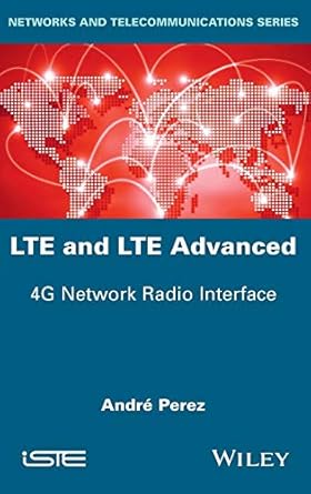 lte and lte advanced 4g network radio interface 1st edition andre perez 1848218443, 978-1848218444