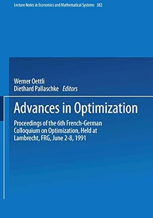 advances in optimization proceedings of the 6th french german colloquium on optimization held at lambrecht