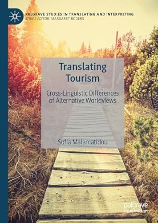 translating tourism cross linguistic differences of alternative worldviews 1st edition sofia malamatidou