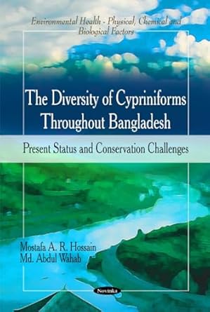 the diversity of cypriniforms throughout bangladesh present status and conservation challenges 1st edition