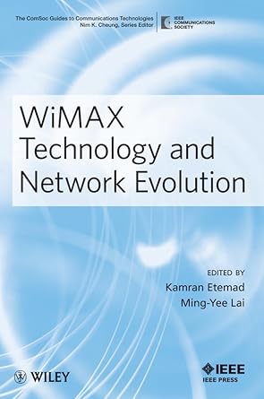 wimax technology and network evolution 1st edition kamran etemad ,ming yee lai 0470343877, 978-0470343876