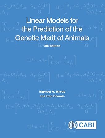 linear models for the prediction of the genetic merit of animals 1st edition raphael a mrode ,ivan pocrnic