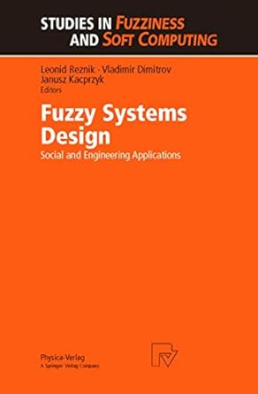 fuzzy systems design social and engineering applications 1st edition vladimir dimitrov v dimitrov,leonid