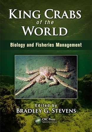 king crabs of the world biology and fisheries management 1st edition bradley g stevens 1439855412,
