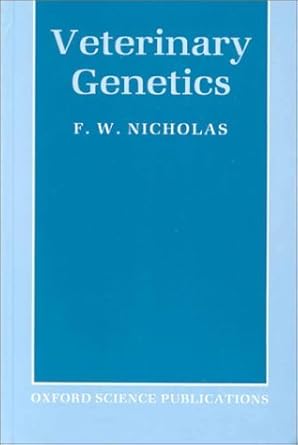 veterinary genetics 1st edition f w nicholas 0198575696, 978-0198575696