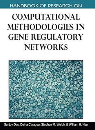 handbook of research on computational methodologies in gene regulatory networks 1st edition sanjoy das ,doina