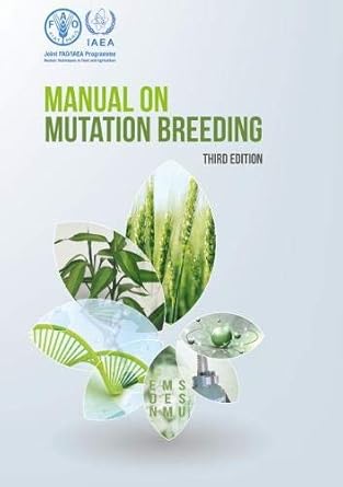 manual on mutation breeding 1st edition food agriculture organization 9251305269, 978-9251305263