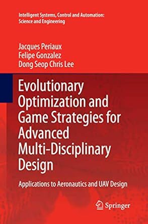 evolutionary optimization and game strategies for advanced multi disciplinary design applications to