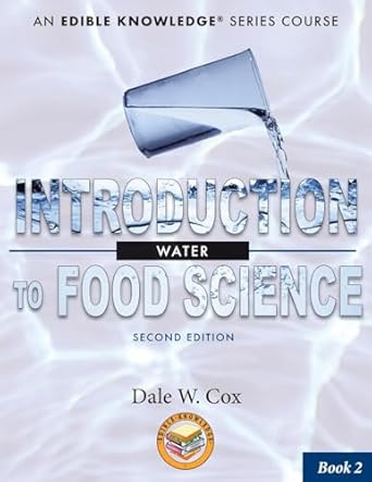 introduction to food science water a kitchen based workbook 1st edition dale w cox ,susan uttendorfsky ,glen