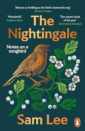 the nightingale the nature book of the year 1st edition sam lee 1804942294, 978-1804942291