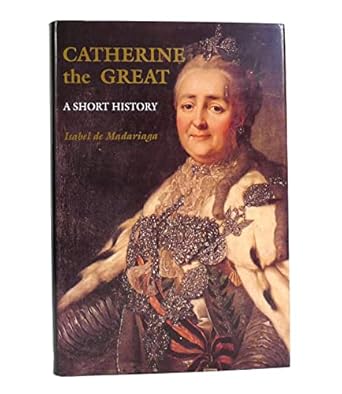 catherine the great a short history 1st edition professor isabel de madariaga 0300048459, 978-0300048452