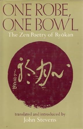 one robe one bowl the zen poetry of ryaokan 1st edition ryokan ,john stevens 0834801256, 978-0834801257