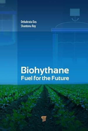 biohythane fuel for the future 1st edition debabrata das ,shantonu roy 9814745294, 978-9814745291