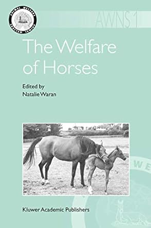 the welfare of horses 1st edition n waran 1402007663, 978-1402007668