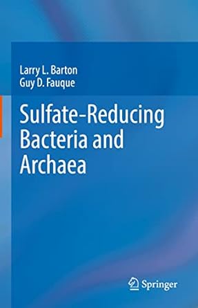 sulfate reducing bacteria and archaea 1st edition larry l barton ,guy d fauque 3030967018, 978-3030967017
