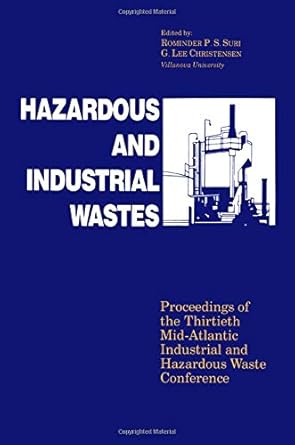 hazardous and industrial waste proceedings 30th mid atlantic conference 1st edition g lee christensen