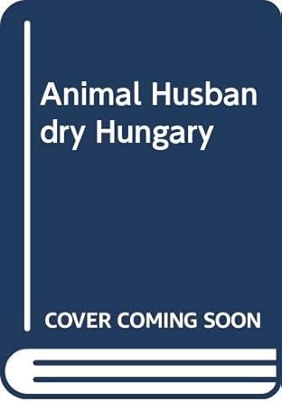animal husbandry in hungary in the 19th 20th centuries 1st edition laszlo gaal ,p gunst 9630511282,