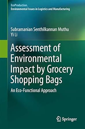 assessment of environmental impact by grocery shopping bags an eco functional approach 1st edition