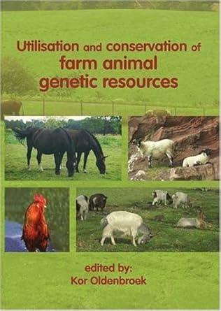 utilisation and conservation of farm animal genetic resources 1st edition kor oldenbroek 908686032x,